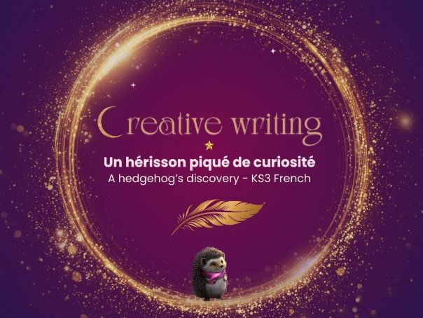 A hedgehog’s discovery – KS3 French creative writing worksheet