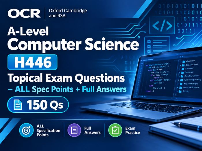 OCR A-Level Computer Science H446 Topical Exam Questions – ALL Spec Points + Full Answers (150 Qs)