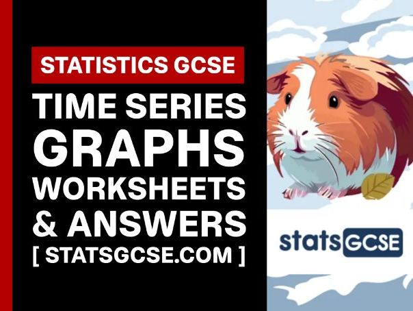 Time series graphs - GCSE Statistics - Worksheet Pack + Answers