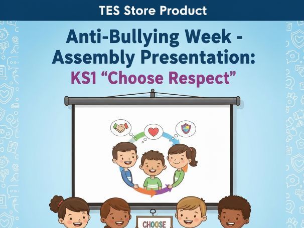 Anti Bullying week KS1  'Choose Respect' 2024