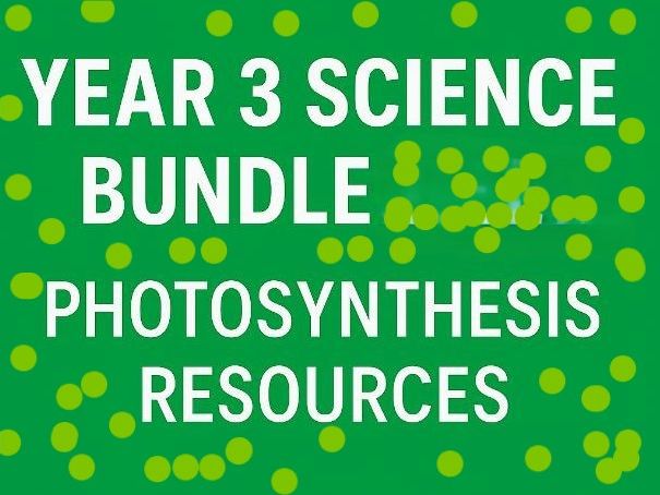Year 3 Science bundle Photosynthesis engaging PPT and resources KS2 2026
