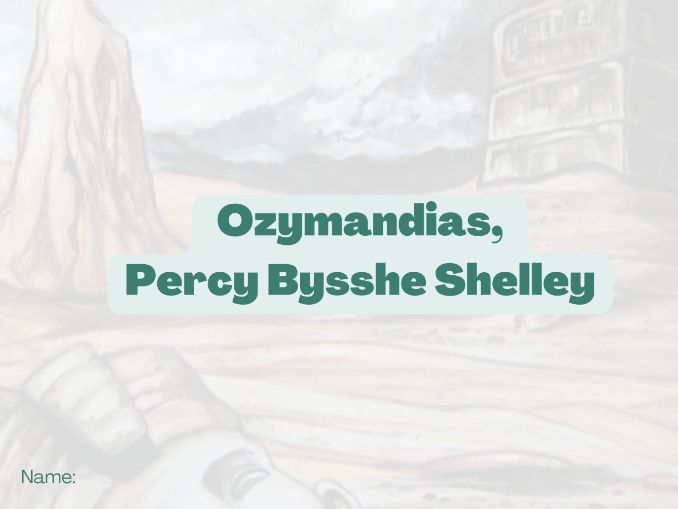 AQA Ozymandias, Percy Shelley Study/ Revision Booklet