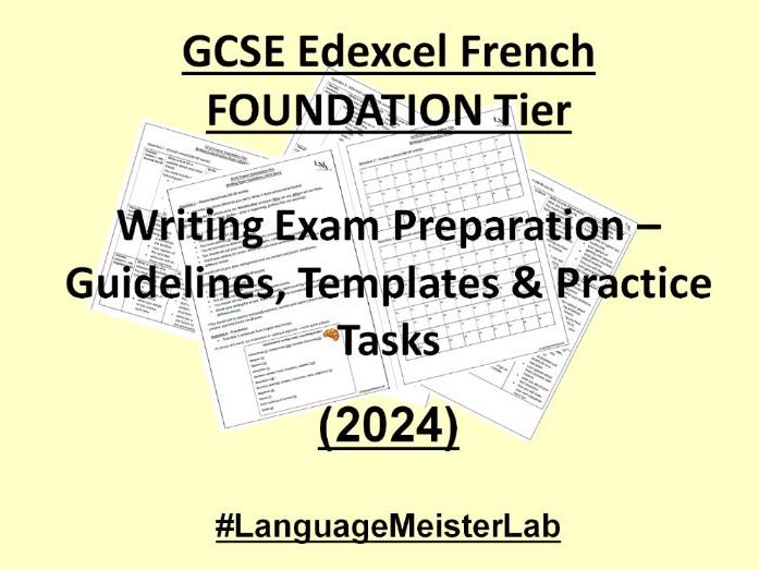 GCSE French Foundation Tier Writing Exam Preparation – Guidelines, Templates & Practice Tasks 2024