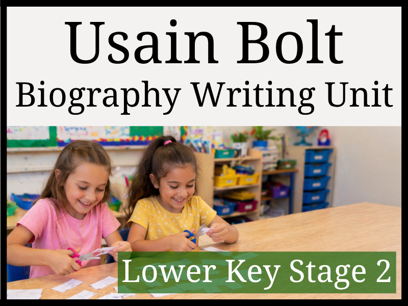 Usain Bolt Biography Writing Unit | Year 3 & Year 4 | LKS2