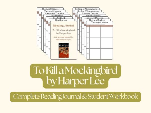 To Kill a Mockingbird by Harper Lee – Complete Reading Journal & Student Workbook