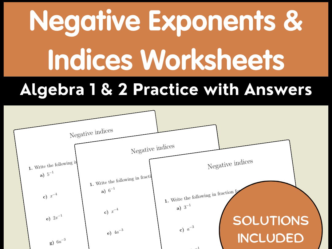 Negative Exponents & Indices Worksheets Algebra 1 & 2 Practice with Answers