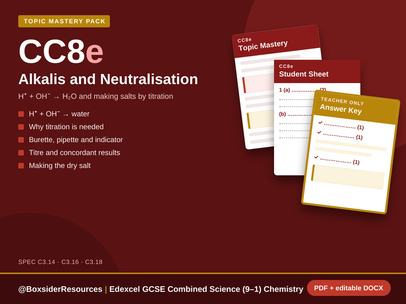 CC8e Alkalis and Neutralisation | Edexcel GCSE Combined Science Chemistry Topic Mastery Pack