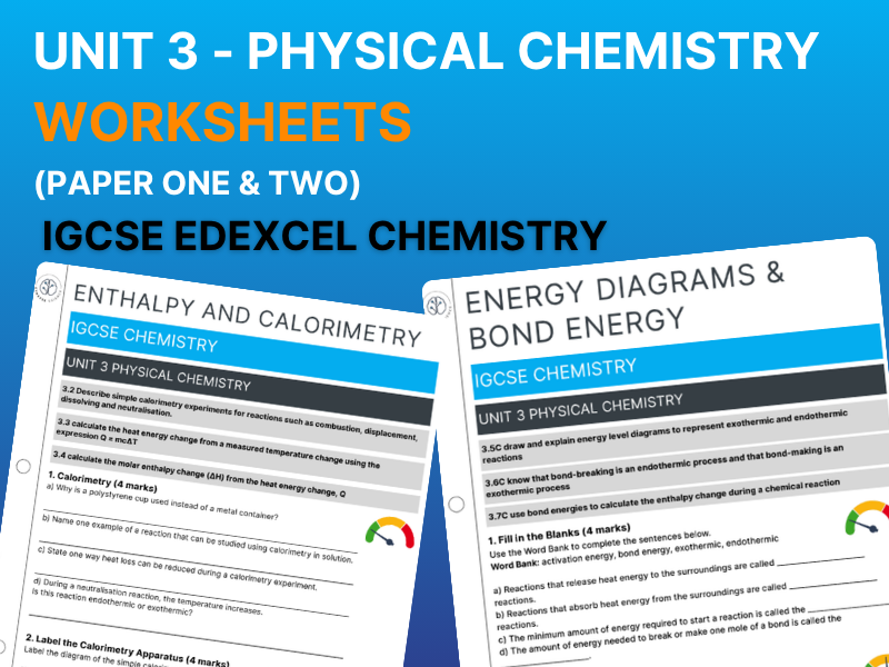 IGCSE Chemistry – Unit 3: Physical Chemistry, Worksheets & Mark Scheme | Edexcel