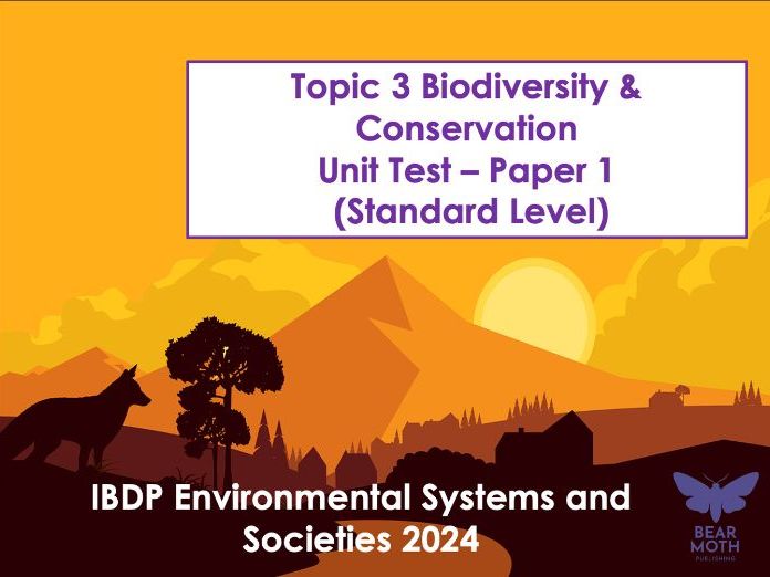 ESS Biodiversity and conservation – Unit 3 Test (Paper One) First Teaching 2024