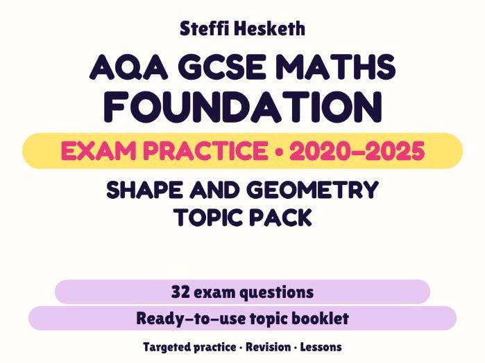 AQA GCSE Maths Foundation: Shape and geometry topic pack Exam Questions | 2020-2025