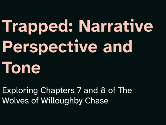 Wolves of Willoughby Chase – PPT & Worksheet Pack (Chapters 7–8)