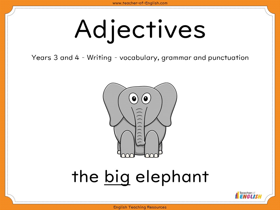 Adjectives - Years 3 and 4