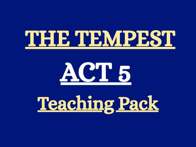 The Tempest Act 5 – Exam-Ready Teaching Pack with Questions, Analysis & Answers