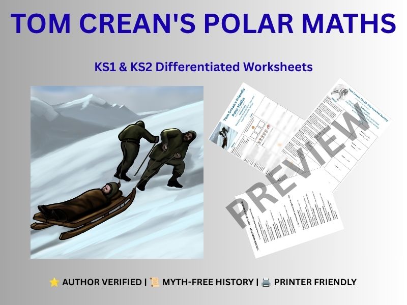 Tom Crean Polar Explorer Maths Challenges | KS1 & KS2 Differentiated Worksheets