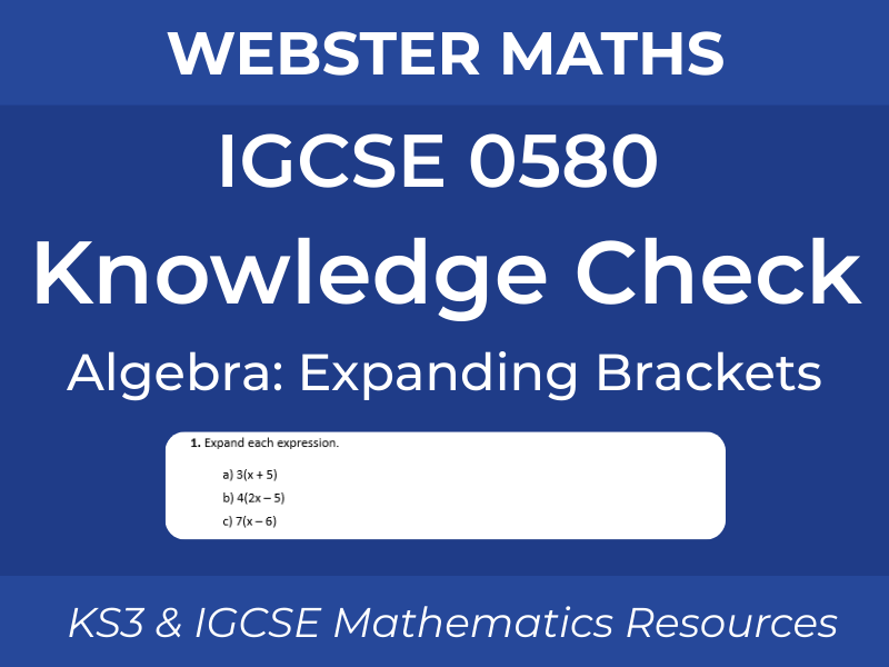 IGCSE 0580 Algebra Expanding Brackets Knowledge Check