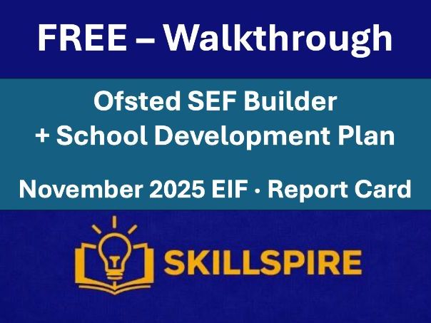 FREE Ofsted SEF Builder Explained (2025 EIF) | Full Walkthrough of the Most Complete Inspection Tool