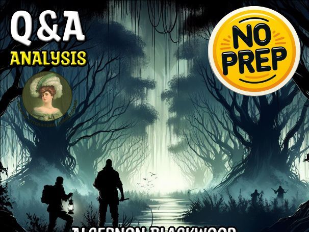 The Willows Q&A Analysis of Algernon Blackwood for High School