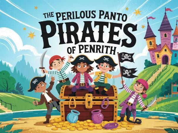 The Perilous Panto Pirates of Penrith - Year Six Production