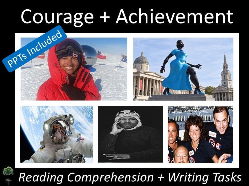 Courage + Achievement: Reading Comprehension + Writing Tasks + PPTs