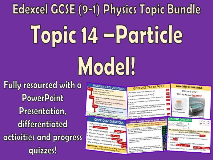 Edexcel GCSE (9-1) Physics Topic 14 Particle model
