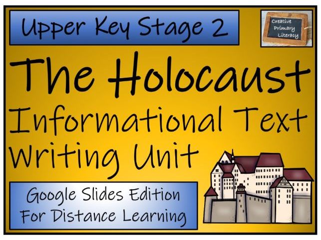 UKS2 Holocaust Informational Text Writing & Distance Learning Unit