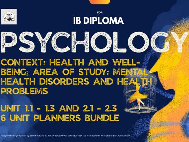 IBDP Psychology 6 Unit Planners Bundle – Context: Health and Well-being, AoS: Mental Health Disorder