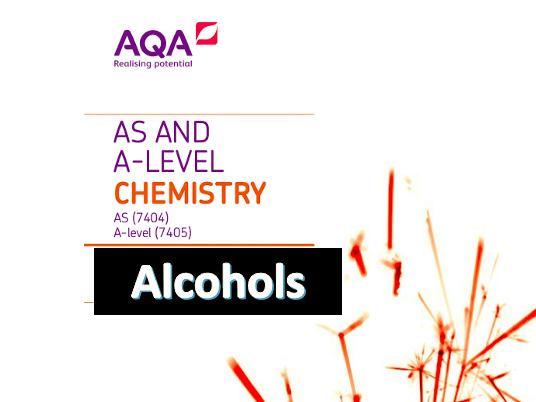AQA A-Level Chemistry – Alcohols A* Notes (New Spec)