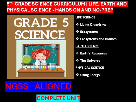 Grade 5 Science Curriculum | Life, Earth, Physical Science - No-prep-NGSS
