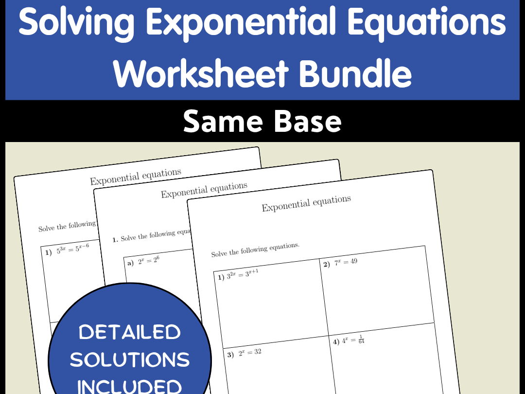 Solving Exponential Equations Worksheet Bundle | Same Base