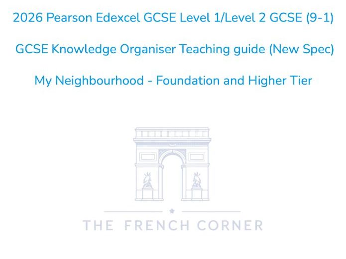2026 Edexcel GCSE French KO + Writing Mat – My Neighbourhood (French only)