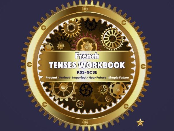 Tenses workbook – KS3-GCSE French