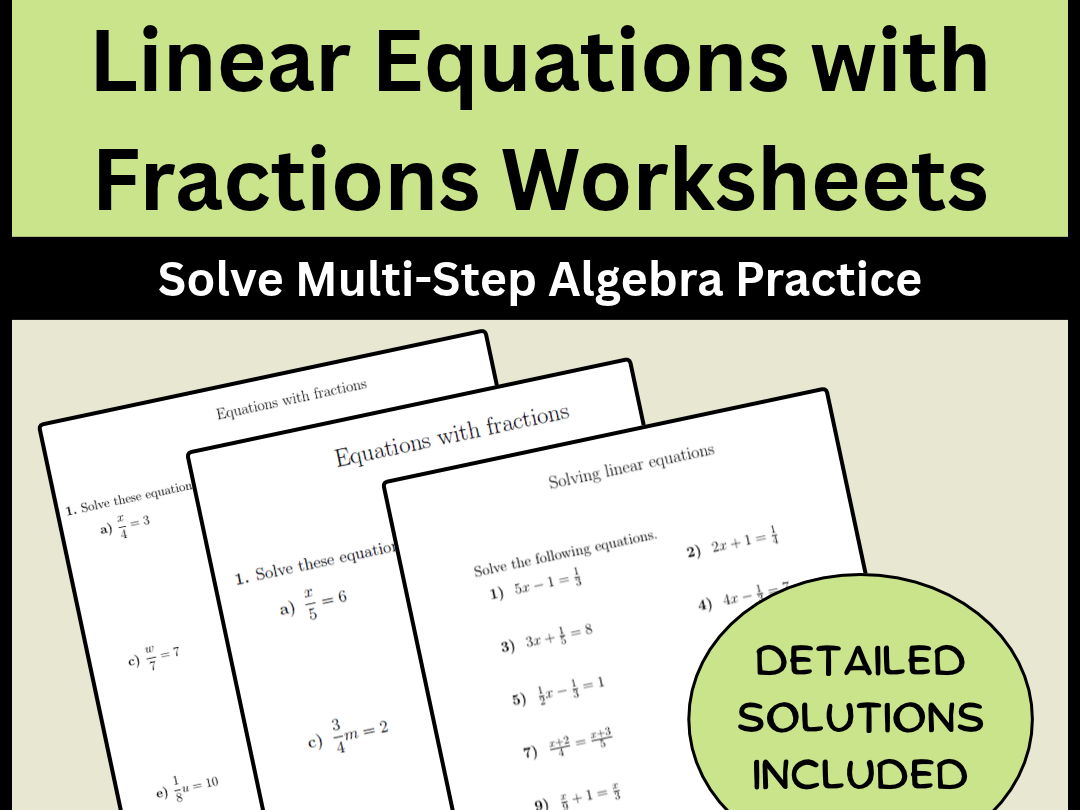 Linear Equations with Fractions Worksheets | Solve Multi-Step Algebra Practice