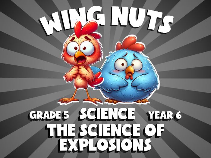 The Science of Explosions WING NUTS Science Game | No-Prep Year 6 Review Activity