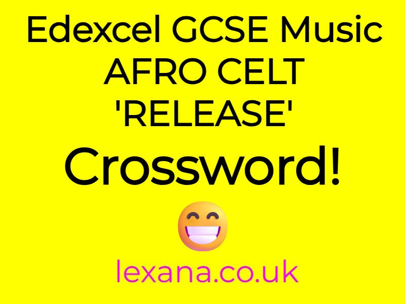 AFRO CELT 'RELEASE' CROSSWORD for Edexcel GCSE Music Students