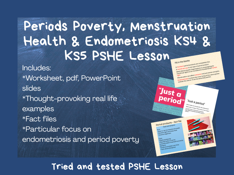 PSHE KS4 & KS5 Lesson & worksheet - Periods, Menstrual Health & Endometriosis