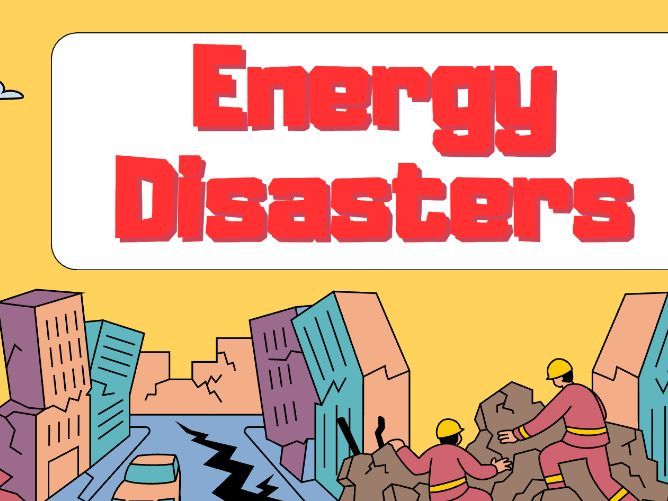 Energy Disasters | Fossil Fuels, Nuclear Energy & Environmental Impact