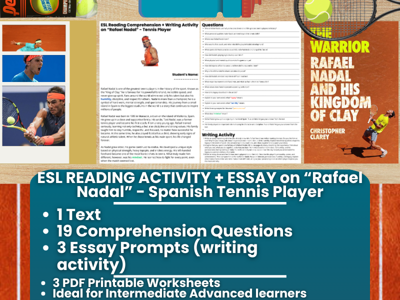 ESL Reading Comprehension + Essay - Rafael Nadal - Spanish Tennis Player