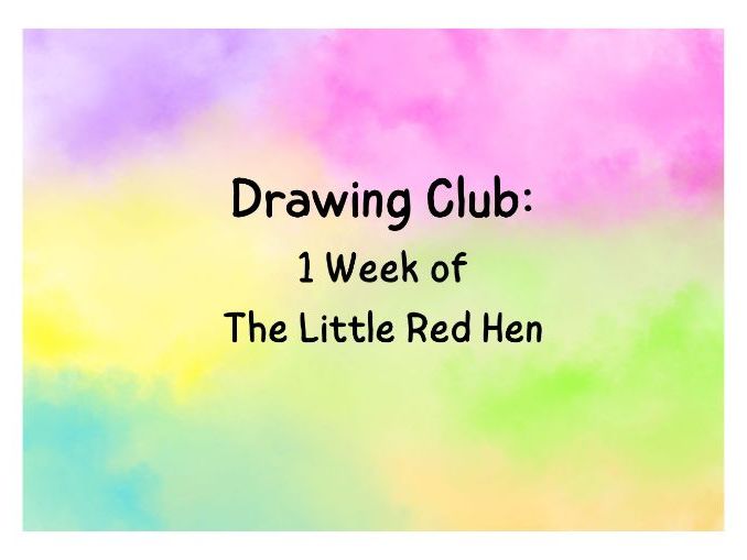 Drawing Club Planning - The Little Red Hen