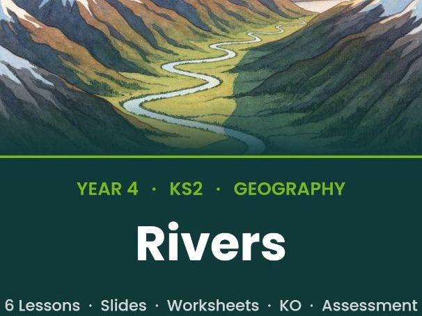 Rivers | Year 4 Geography | Water Cycle Source Meander Mouth Erosion | 6 Lessons