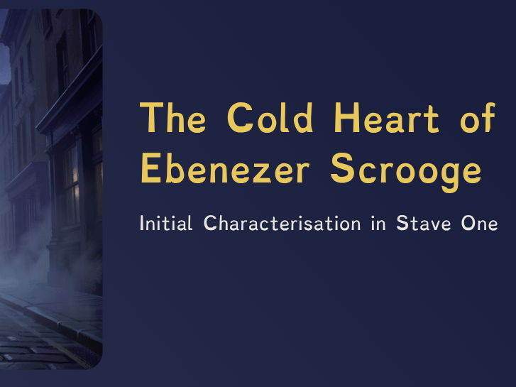 A Christmas Carol - Lesson 3 — Scrooge’s Character & Pathetic Fallacy