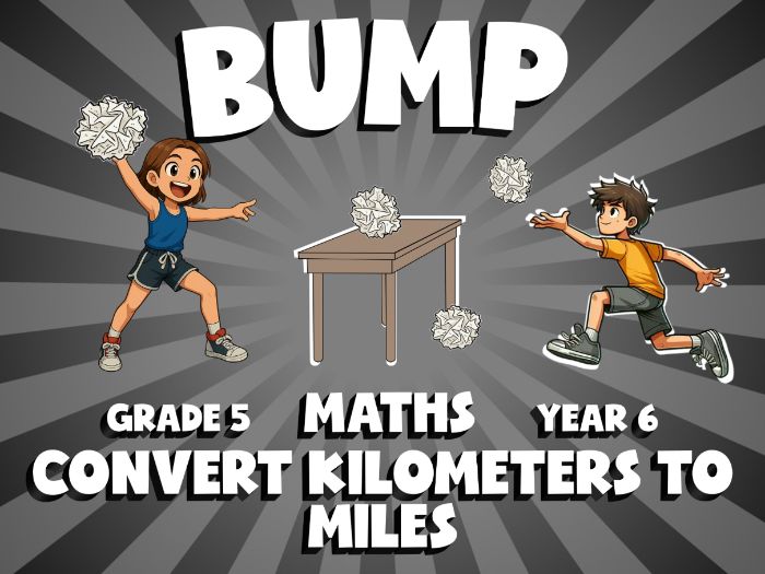 Convert Kilometers to Miles BUMP Maths Game | No-Prep Year 6 Review Activity