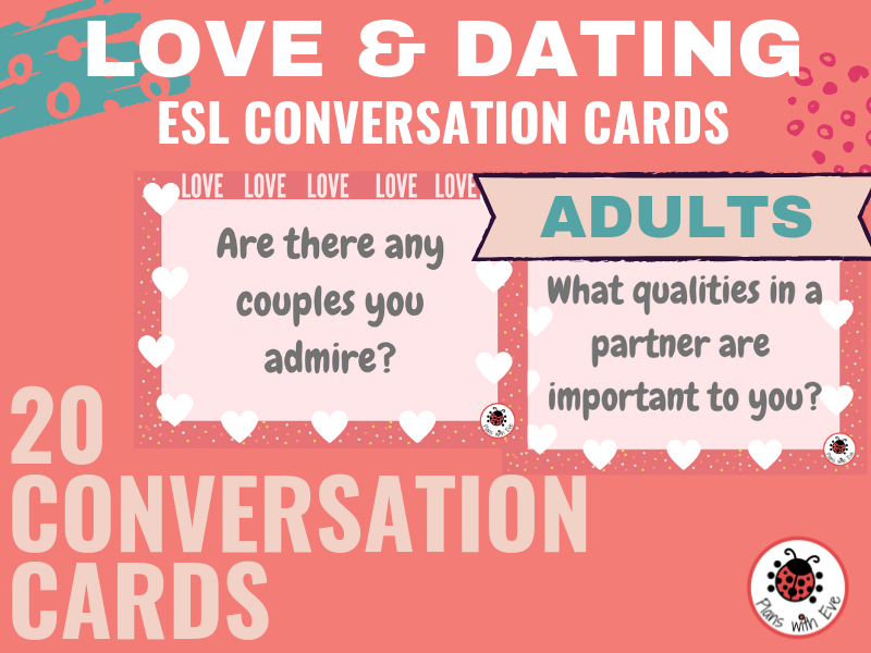 Love & Dating! Interesting ESL Conversation for you Adult Students!