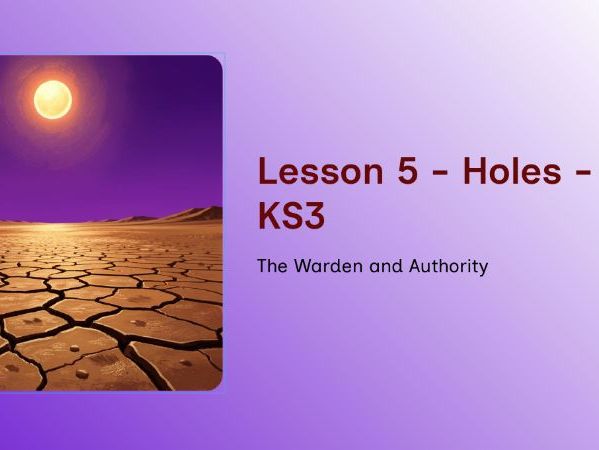 Holes -  Lesson 5: The Warden’s First Appearance