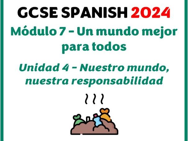 KS4 Spanish - GCSE 2024 (Edexcel) - Module 7 (Un mundo mejor para todos) - Unidad 4