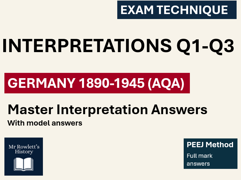 AQA GCSE History Germany : Interpretation Questions 1-3 Exam Practice | Model Answers | PEEJ Method