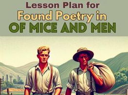 Lesson Plan: Found Poetry in Of Mice and Men