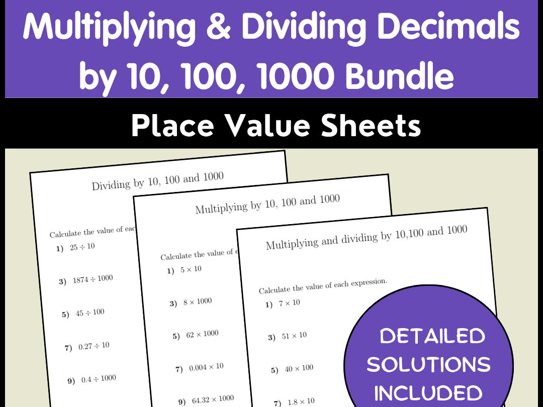 Multiplying & Dividing Decimals by 10, 100, 1000 Bundle | Place Value Sheets