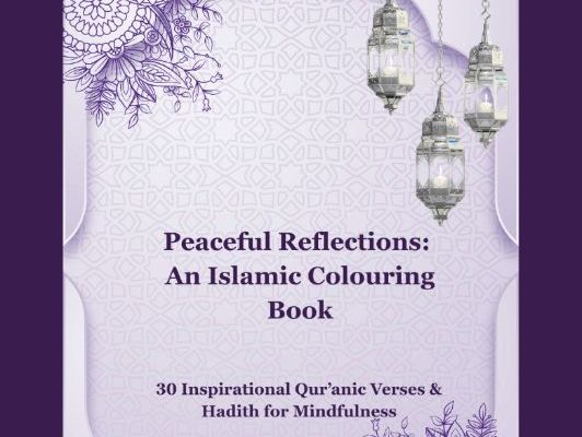 Peaceful Reflections: An Islamic Colouring Book (Mindfulness & Wellbeing)