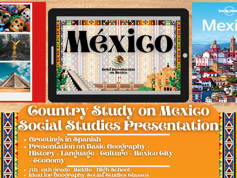 Mexico Country Study - Geography + Social Studies Presentation - North America