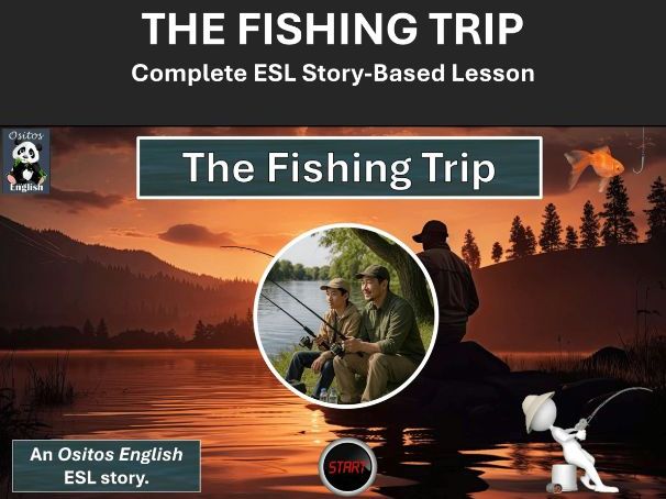 The Fishing Trip: An ESL Story-Based Lesson